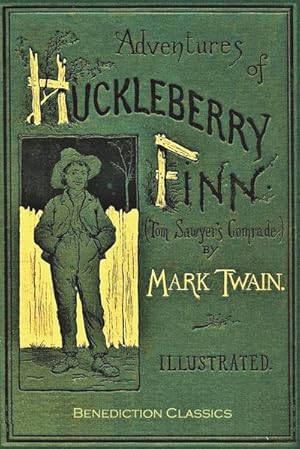 Image du vendeur pour Adventures of Huckleberry Finn : [FULLY ILLUSTRATED FIRST EDITION. 174 original illustrations.] mis en vente par AHA-BUCH GmbH