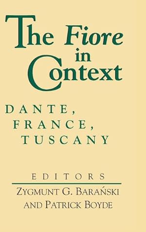 Seller image for Fiore in Context, The : Dante, France, Tuscany for sale by AHA-BUCH GmbH