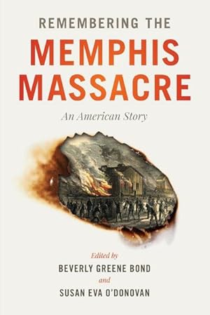 Seller image for Remembering the Memphis Massacre : An American Story for sale by AHA-BUCH GmbH