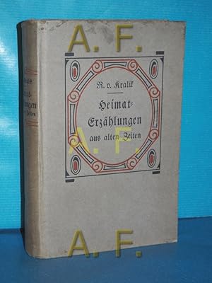 Bild des Verkufers fr Heimat-Erzhlungen aus alten Zeiten zum Verkauf von Antiquarische Fundgrube e.U.