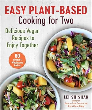 Bild des Verkufers fr Easy Plant-Based Cooking for Two: Delicious Vegan Recipes to Enjoy Together zum Verkauf von moluna