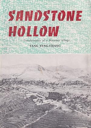 Image du vendeur pour Sandstone Hollow. Transformation of a Mountain Village. mis en vente par Asia Bookroom ANZAAB/ILAB