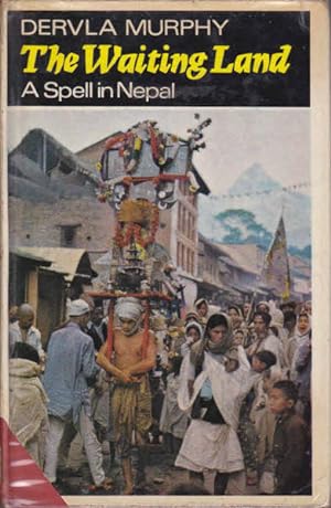 Imagen del vendedor de The Waiting Land: a Spell in Nepal a la venta por Goulds Book Arcade, Sydney