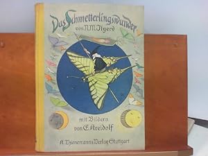 Image du vendeur pour Das Schmetterlingswunder - Ein Mrchen vom Werden der Falter, von lichten und dunklen Geistern - mit 6 farbigen Bildern von Ernst Kreidof mis en vente par ABC Versand e.K.