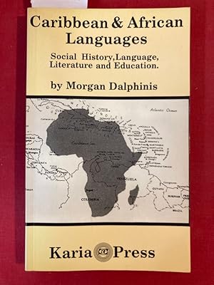 Immagine del venditore per Caribbean and African Languages: Social History, Language, Literature, and Education. venduto da Plurabelle Books Ltd