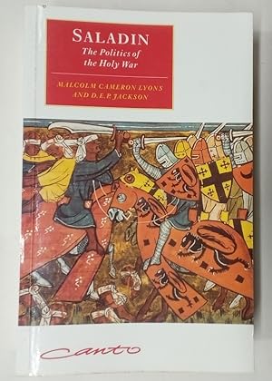 Image du vendeur pour Saladin. The Politics of the Holy War. mis en vente par Plurabelle Books Ltd