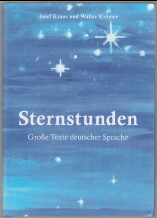 Seller image for Sternstunden : groe Texte deutscher Sprache. herausgegeben von Josef Kraus und Walter Krmer for sale by Antiquariat ExLibris Erlach Eberhard Ott