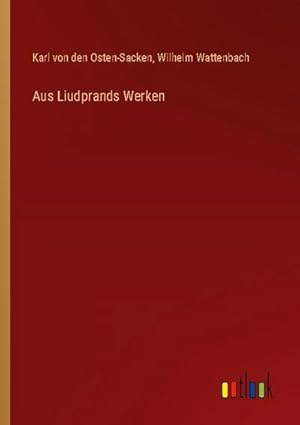 Seller image for Aus Liudprands Werken for sale by AHA-BUCH GmbH