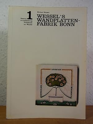 Seller image for Wessel's Wandplatten-Fabrik Bonn. Katalog 1 Ausstellung Volkskunst im Wandel for sale by Antiquariat Weber