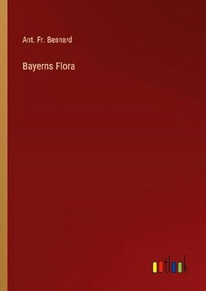 Seller image for Bayerns Flora for sale by AHA-BUCH GmbH