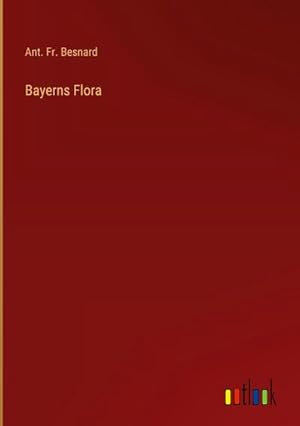 Seller image for Bayerns Flora for sale by AHA-BUCH GmbH