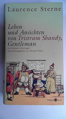 Bild des Verkufers fr Leben und Ansichten von Tristram Shandy, Gentleman. Ins Deutsche bertragen und herausgegeben von Michael Walter. zum Verkauf von Antiquariat Maiwald