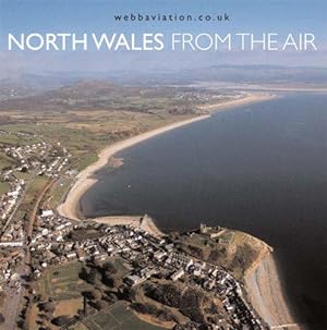 Bild des Verkufers fr North Wales: From the Air zum Verkauf von WeBuyBooks