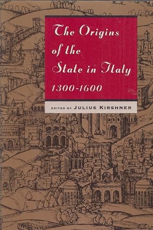 The Origins of the State in Italy, 1300-1600. Studies in European History from the Journal of Mod...