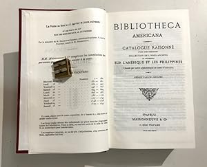 Bibliotheca Americana. Catalogues de 1867 et 1878 et suppléments de 1881 et 1887. (Réimpression i...