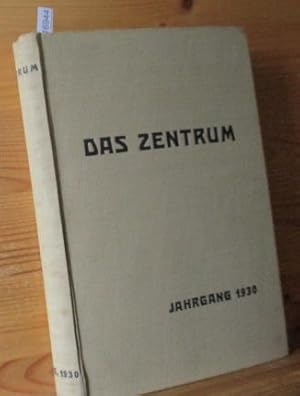 Das Zentrum - Mitteilungsblatt der Deutschen Zentrumspartei (1. Jahrgang, Nr. 1 bis 12)