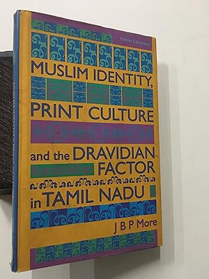 Seller image for Muslim Identity, Print Culture And The Dravidian Factor In Tamil Nadu for sale by Prabhu Book Exports