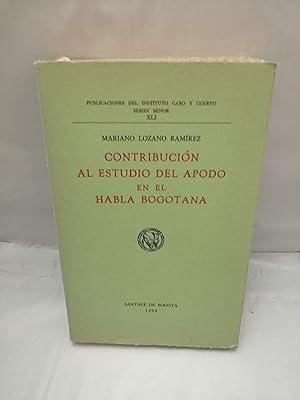 Imagen del vendedor de Contribucin al estudio del apodo en el habla bogotana a la venta por Libros Angulo