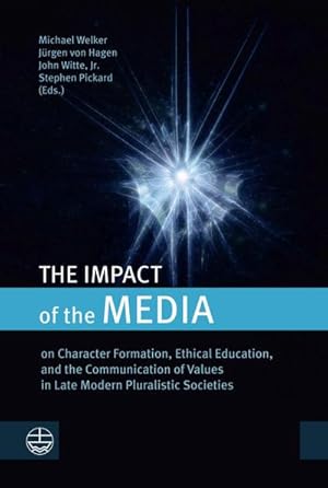 Immagine del venditore per The Impact of the Media : on Character Formation, Ethical Education, and the Communication of Values in Late Modern Pluralistic Societies venduto da AHA-BUCH GmbH