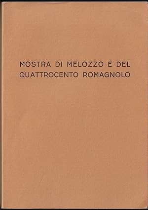 Seller image for Mostra di Melozzo e del Quattrocento Romagnolo for sale by ART...on paper - 20th Century Art Books