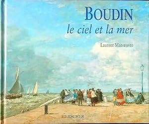 Bild des Verkufers fr Boudin, le ciel et la mer zum Verkauf von Librodifaccia