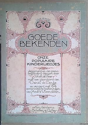 Seller image for Goede bekenden: onze populaire kinderliedjes for sale by Klondyke