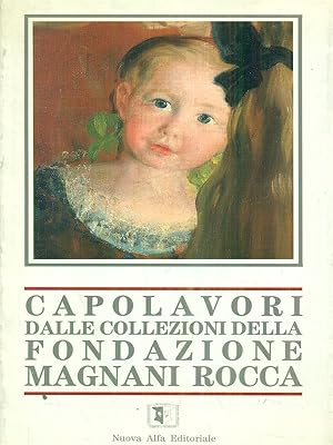 Bild des Verkufers fr Capolavori dalle collezioni della fondazione Magnani Rocca zum Verkauf von Librodifaccia