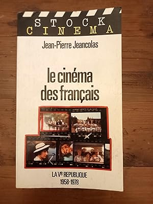 LE CINEMA DES FRANCAIS. La V République. 1958-1978