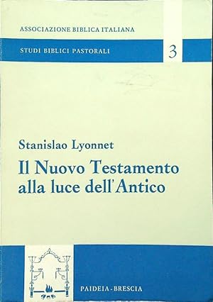 Seller image for Il Nuovo Testamento alla luce dell'Antico for sale by Librodifaccia