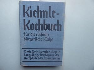 Bild des Verkufers fr Kiehnle Kochbuch fr die einfache brgerliche Kche. Erweiterte Neubearbeitung. 1123 erprobte und bewhrte Origina-Rezepte von Hermine Kiehnle Langjhrige Vorsitzende der Kochschule I des Freuenvereins. zum Verkauf von Antiquariat Heinzelmnnchen