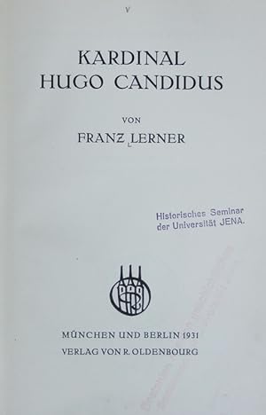 Bild des Verkäufers für Kardinal Hugo Candidus. Historische Zeitschrift. zum Verkauf von Antiquariat Bookfarm