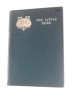 Bild des Verkufers fr The Little Duke: or Richard the Fearless zum Verkauf von World of Rare Books