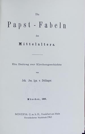 Imagen del vendedor de Die Papst-Fabeln des Mittelalters : Ein Beitrag zur Kirchengeschichte. a la venta por Antiquariat Bookfarm