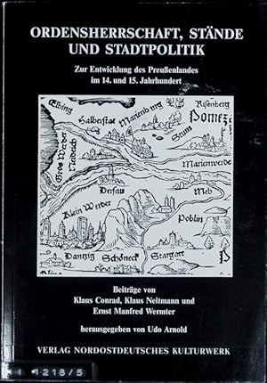 Bild des Verkufers fr Ordensherrschaft, Stnde und Stadtpolitik : zur Entwicklung des Preuenlandes im 14. und 15. Jahrhundert. Schriftenreihe Nordost-Archiv ; 25; Tagungsberichte der Historischen Kommission fr Ost- und Westpreussische Landesforschung ; 5. zum Verkauf von Antiquariat Bookfarm