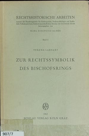 Imagen del vendedor de Zur Rechtssymbolik des Bischofsrings. Rechtshistorische Arbeiten ; 2. a la venta por Antiquariat Bookfarm