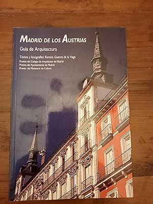 MADRID DE LOS AUSTRIAS. Guía de Arquitectura
