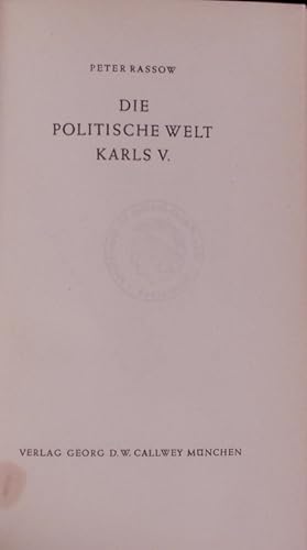 Bild des Verkufers fr Die politische Welt Karls V. zum Verkauf von Antiquariat Bookfarm