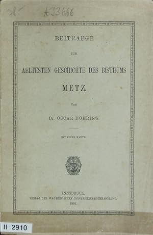 Bild des Verkufers fr Beitraege zur aeltesten Geschichte des Bisthums Metz. zum Verkauf von Antiquariat Bookfarm