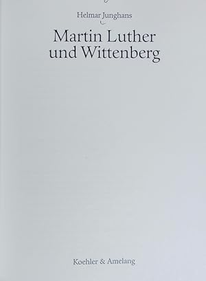 Bild des Verkufers fr Martin Luther und Wittenberg. zum Verkauf von Antiquariat Bookfarm