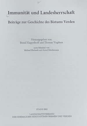 Immagine del venditore per Immunitt und Landesherrschaft : Beitrge zur Geschichte des Bistums Verden. Schriftenreihe des Landschaftsverbandes der Ehemaligen Herzogtmer Bremen und Verden e. V. ; 14. venduto da Antiquariat Bookfarm