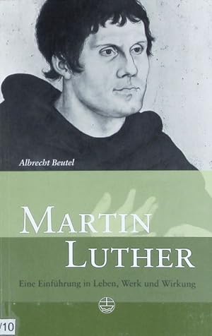 Bild des Verkufers fr Martin Luther : eine Einfhrung in Leben, Werk und Wirkung. zum Verkauf von Antiquariat Bookfarm