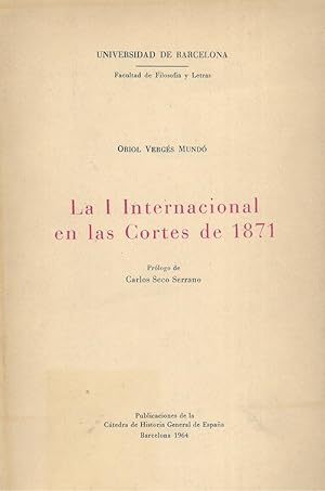 Seller image for LA I INTERNACIONAL EN LAS CORTES DE 1871 for sale by LLIBRERIA TECNICA