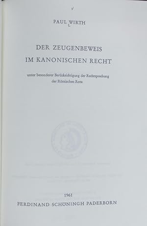 Bild des Verkufers fr Zeugenbeweis im kanonischen Recht : unter besonderer Bercksichtigung der Rechtsprechung der Rmischen Rota. zum Verkauf von Antiquariat Bookfarm