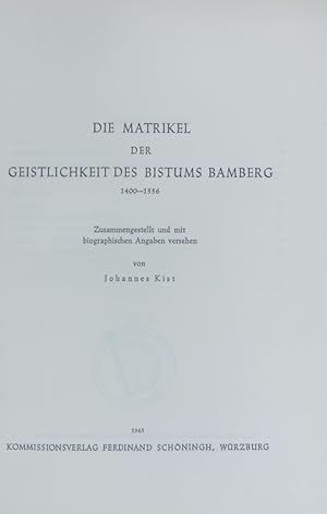 Bild des Verkufers fr Die Matrikel der Geistlichkeit des Bistums Bamberg 1400 - 1556. Verffentlichungen der Gesellschaft fr Frnkische Geschichte. zum Verkauf von Antiquariat Bookfarm