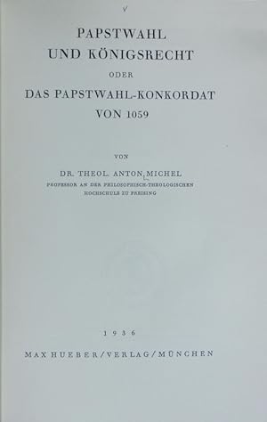 Seller image for Papstwahl und Knigsrecht oder das Papstwahl-Konkordat von 1059. for sale by Antiquariat Bookfarm