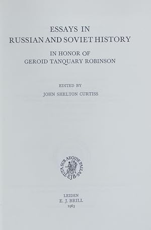 Imagen del vendedor de Essays in Russian and Soviet history : in honor of Geroid Tanquary Robinson. Studien zur Geschichte Osteuropas ; 8. a la venta por Antiquariat Bookfarm