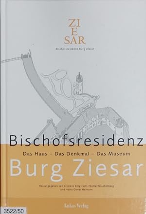 Immagine del venditore per Bischofsresidenz Burg Ziesar : das Haus, das Denkmal, das Museum. Verffentlichungen des Museums fr Brandenburgische Kirchen- und Kulturgeschichte des Mittelalters ; 1. venduto da Antiquariat Bookfarm