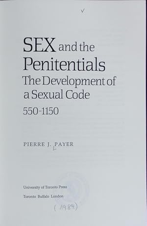 Image du vendeur pour Sex and the penitentials : the development of a sexual code, 550-1150. mis en vente par Antiquariat Bookfarm