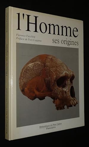 Bild des Verkufers fr L'Homme ses origines : Introduction  la paloanthropologie zum Verkauf von Abraxas-libris