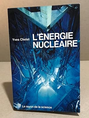 Image du vendeur pour L'energie nuclaire mis en vente par librairie philippe arnaiz